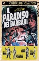 Il Paradiso Dei Barbari (Cineclub Classico)