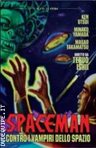 Spaceman Contro I Vampiri Dello Spazio (Sci -Fi D'Essai)