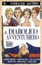 Il Diabolico Avventuriero (Cineclub Mistery)