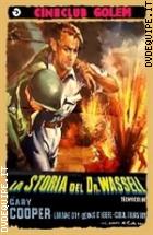 La Storia Del Dottor Wassell (Cineclub Mistery)