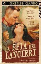 La Spia Dei Lancieri (Cineclub Classico)