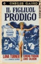 Il Figliuol Prodigo (Cineclub Classico)