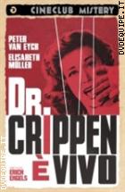 Il Dottor Crippen  Vivo (Cineclub Mistery)