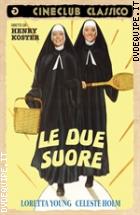 Le Due Suore (Cineclub Classico)