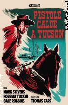 Pistole Calde A Tucson (Cineclub Classico)