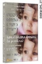 Non � Ancora Domani ( La Pivellina)