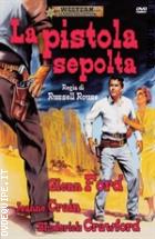 La Pistola Sepolta (Western Classic Collection)