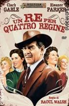 Un Re Per Quattro Regine (Western Classic Collection)