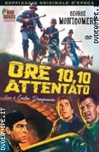 Ore 10,10 Attentato  ( War Movies Collection)